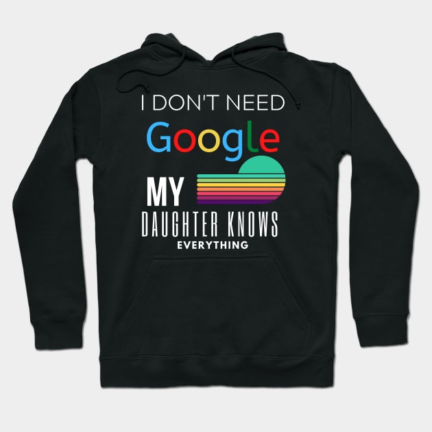 My Daughter Knows Everything | Funny Dad Father Joke Hoodie by Adam4you